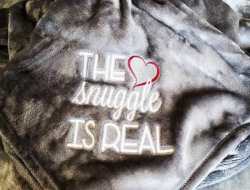 The Snuggle Is Real Blanket